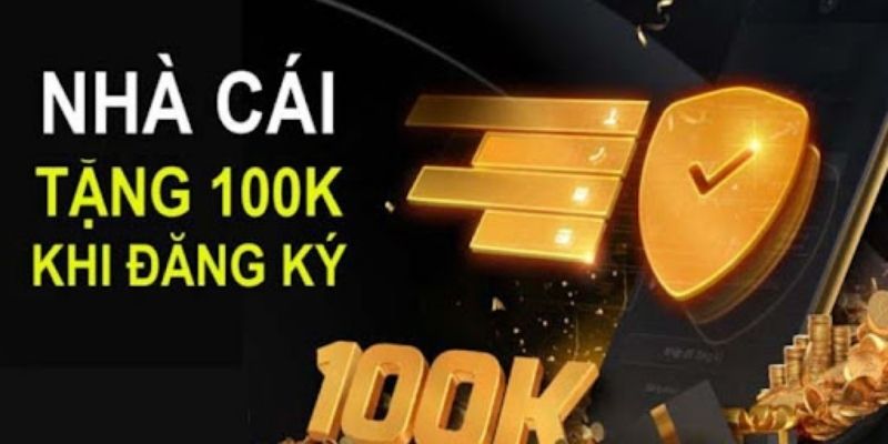 Hướng dẫn nhận thưởng 100K