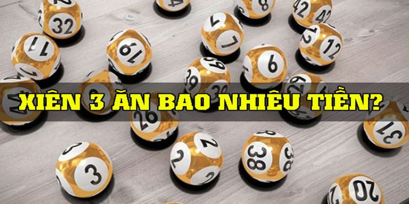 Khám phá chi tiết về vấn đề đánh lô xiên 3 ăn bao nhiêu tiền