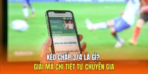 kèo chấp 3/4