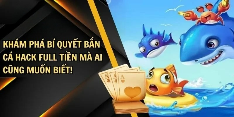 Một số bí quyết chơi game mà không cần dùng bắn cá hack full tiền